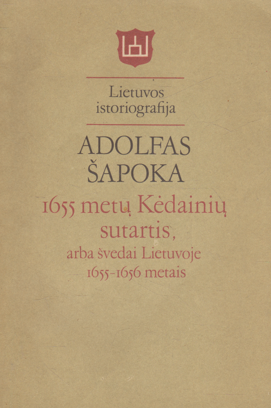 Adolfas Šapoka - 1655 metų Kėdainių sutartis