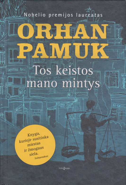 O. Pamuk - Tos keistos mano mintys (žr. būklę)