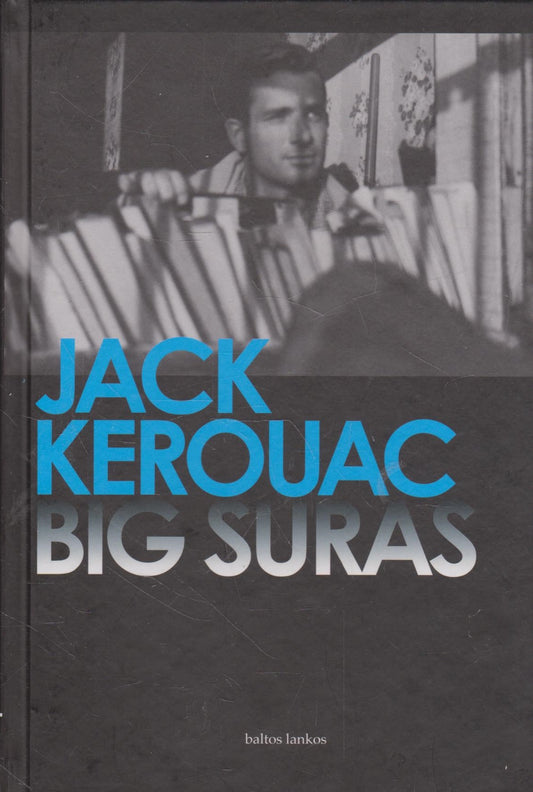 Jack Kerouac - Big Suras
