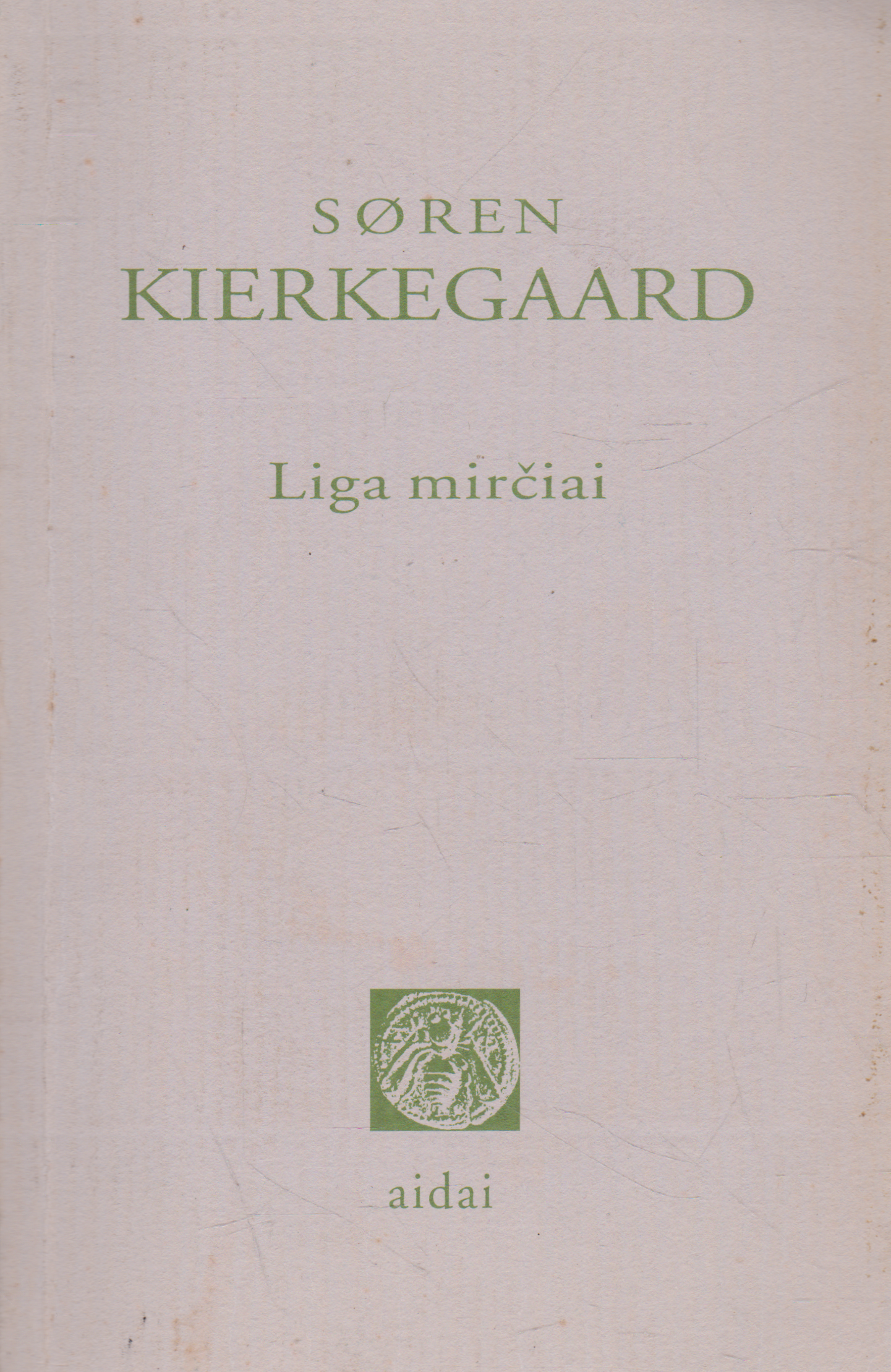 Søren Kierkegaard - Liga mirčiai
