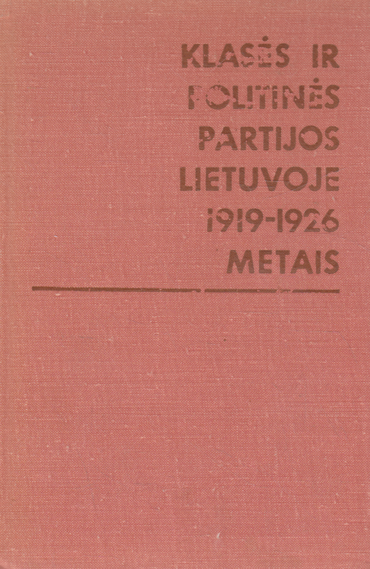 Klasės ir politinės partijos Lietuvoje 1919-1926 metais (žr. būklę)