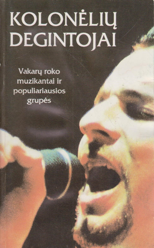 Kolonėlių degintojai: vakarų roko muzikantai ir populiariausios grupės