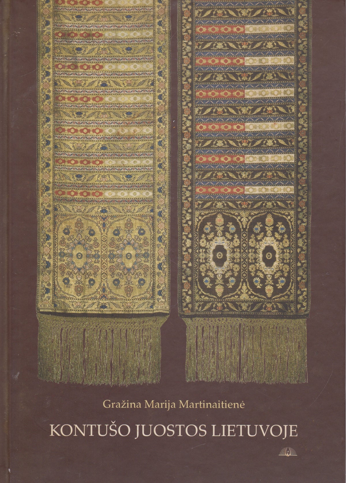 G. M. Martinaitienė - Kontušo juostos Lietuvoje (su aut. dedikacija)