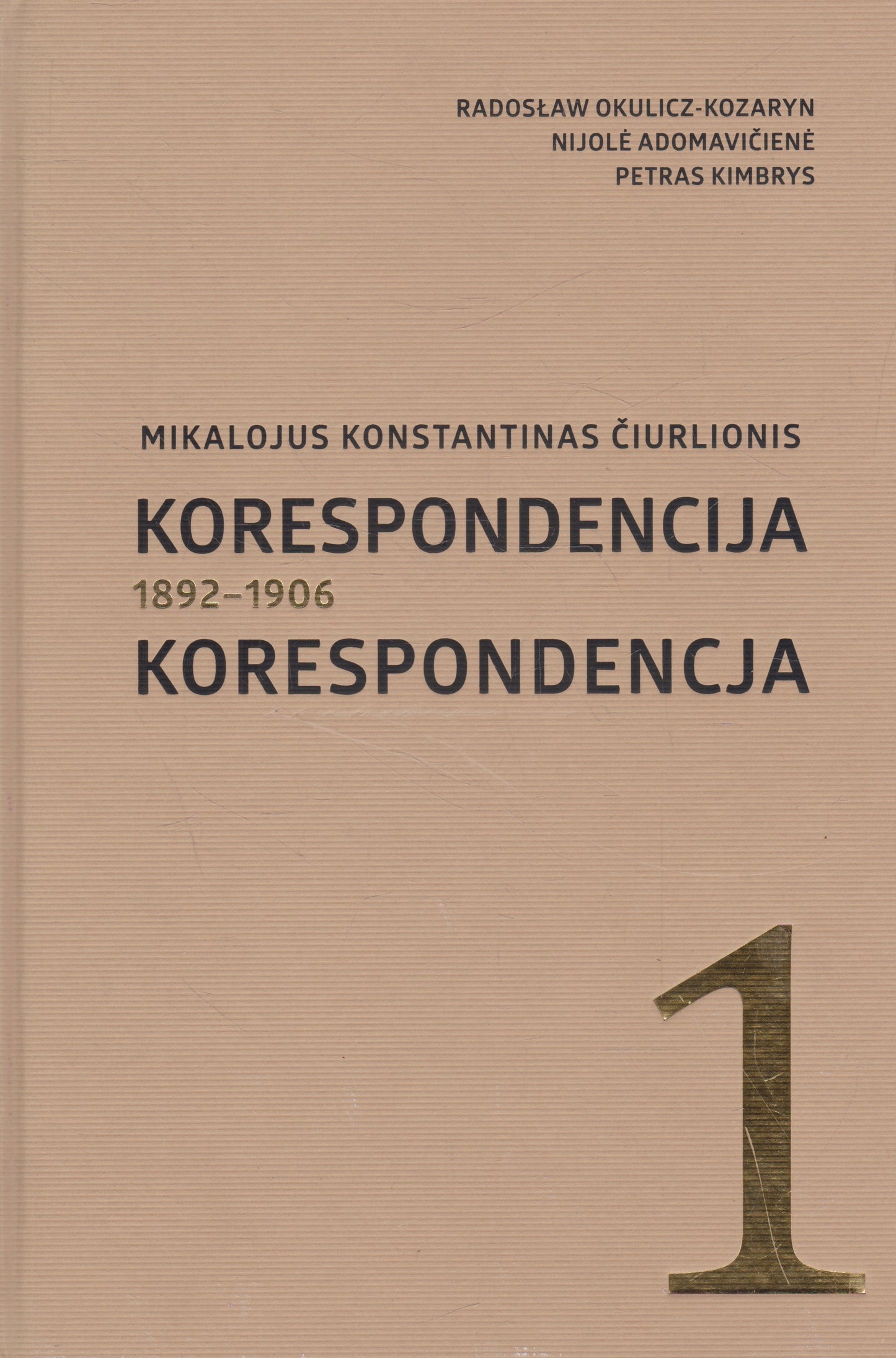 Mikalojus Konstantinas Čiurlionis: korespondencija I ir II tomai