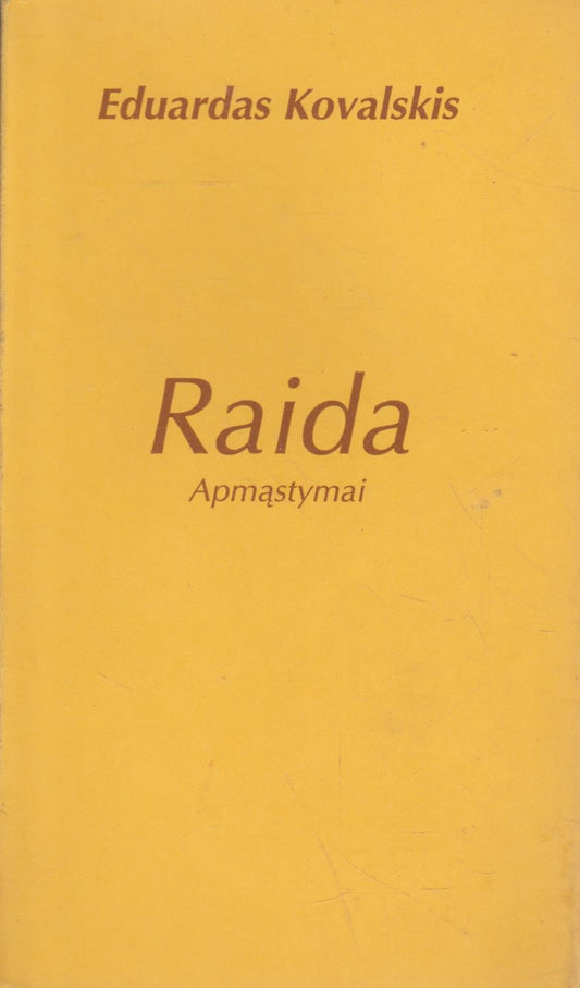E. Kovalskis - Raida. Apmąstymai