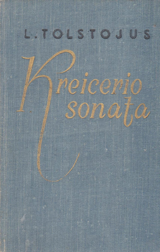 L. Tolstojus- Kreicerio sonata