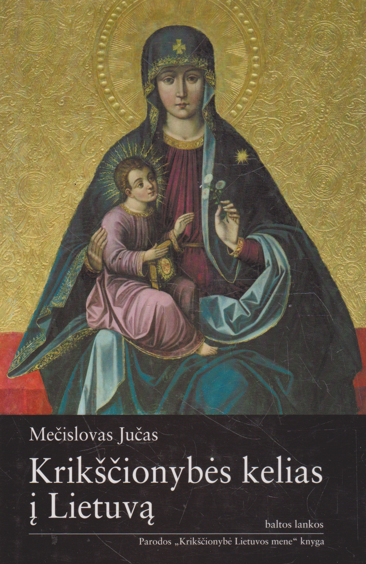 M. Jučas - Krikščionybės kelias į Lietuvą