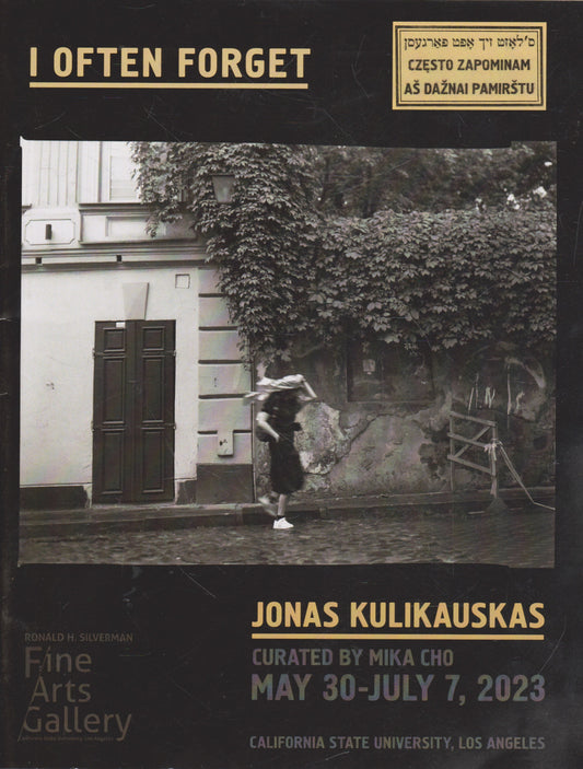 Jonas Kulikauskas: I Often Forget (with author's note)