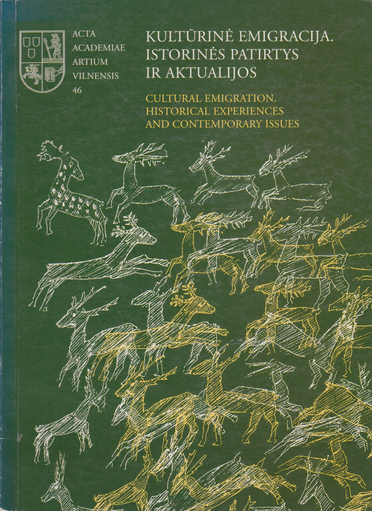Kultūrinė emigracija. Istorinės patirtys ir aktualijos