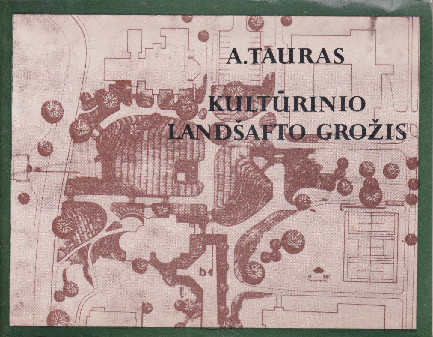 A. Tauras - Kultūrinio landšafto grožis