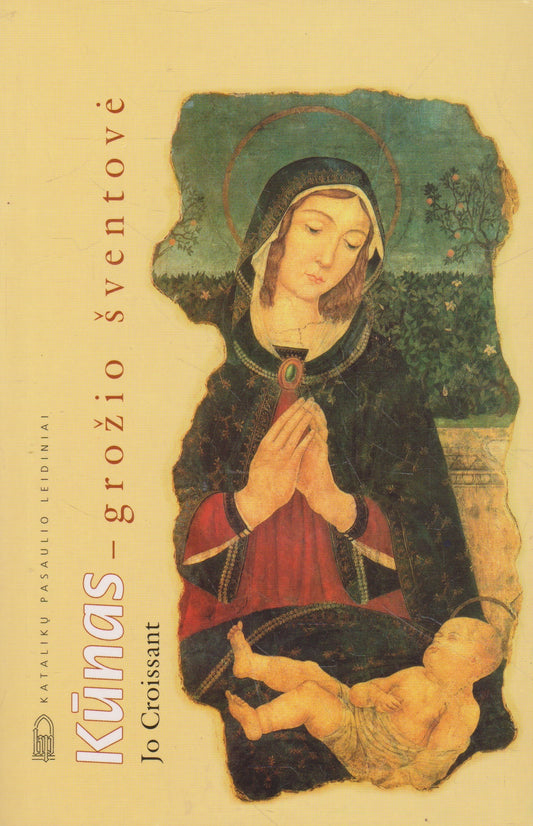Kūnas – grožio šventovė