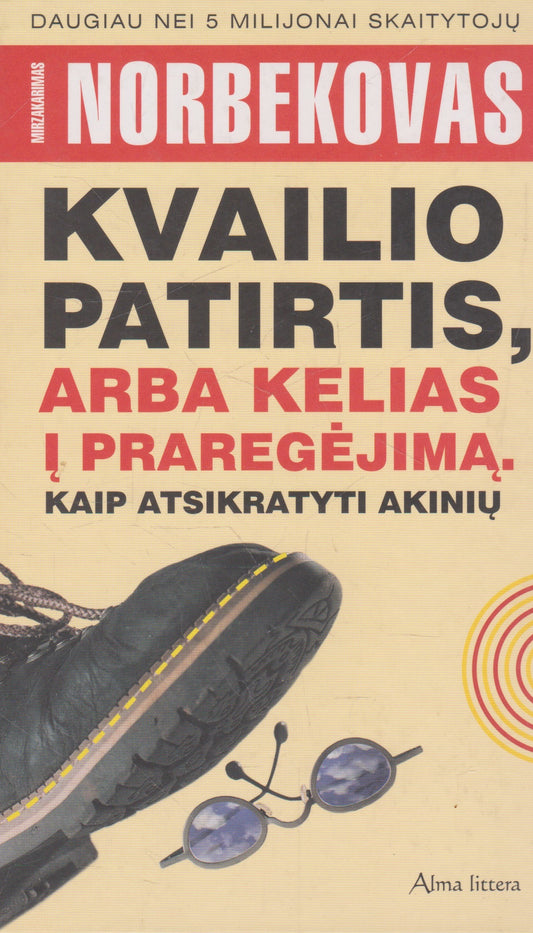 Mirzakarimas Norbekovas - Kvailio patirtis, arba kelias į praregėjimą