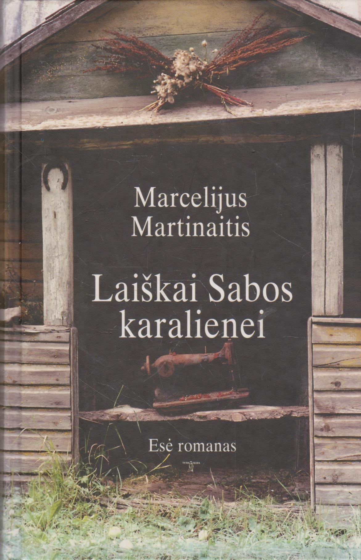 Marcelijus Martinaitis - Laiškai Sabos karalienei (žr. būklę)