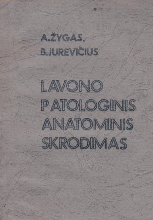 Lavono pataloginis anatominis skrodimas