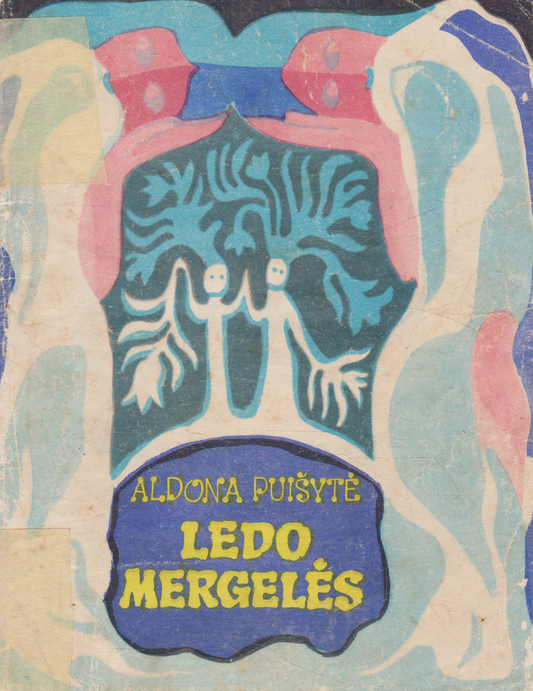 A. Puišytė - Ledo mergelės (žr. būklę)