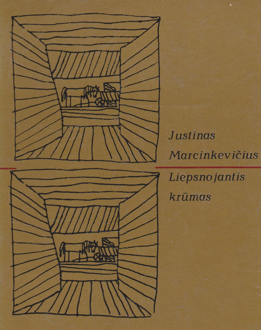 Justinas Marcinkevičius - Liepsnojantis krūmas