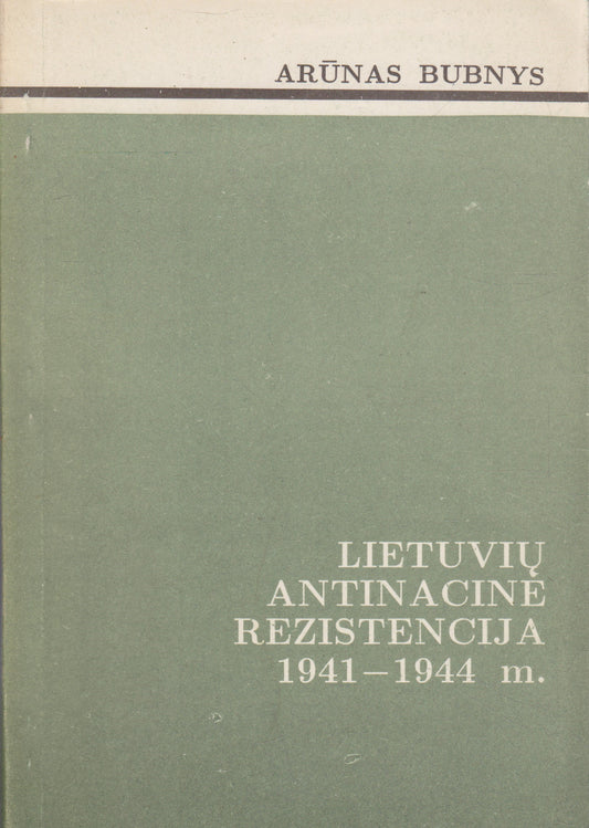 Lietuvių antinacinė rezistencija 1941-1944 m.