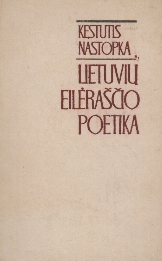Kęstutis Nastopka - Lietuvių eilėraščio poetika