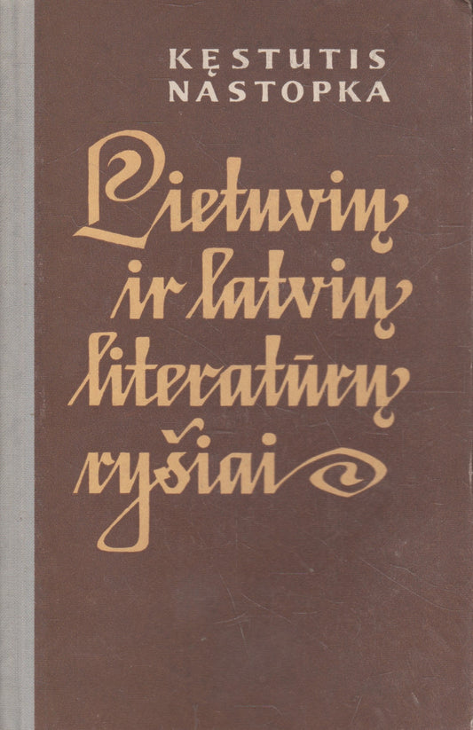 K. Nastopka - Lietuvių ir latvių literatūrų ryšiai