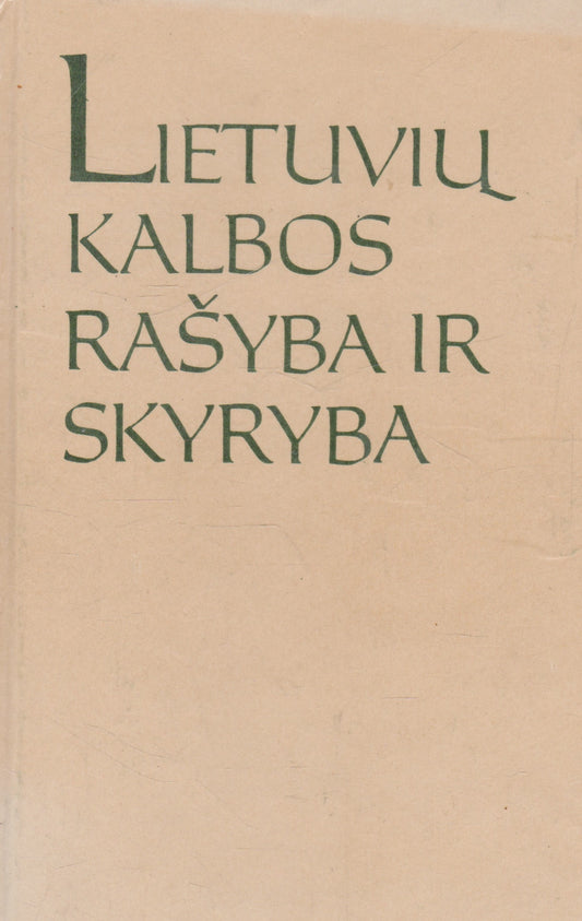 Lietuvių kalbos rašyba ir skyryba