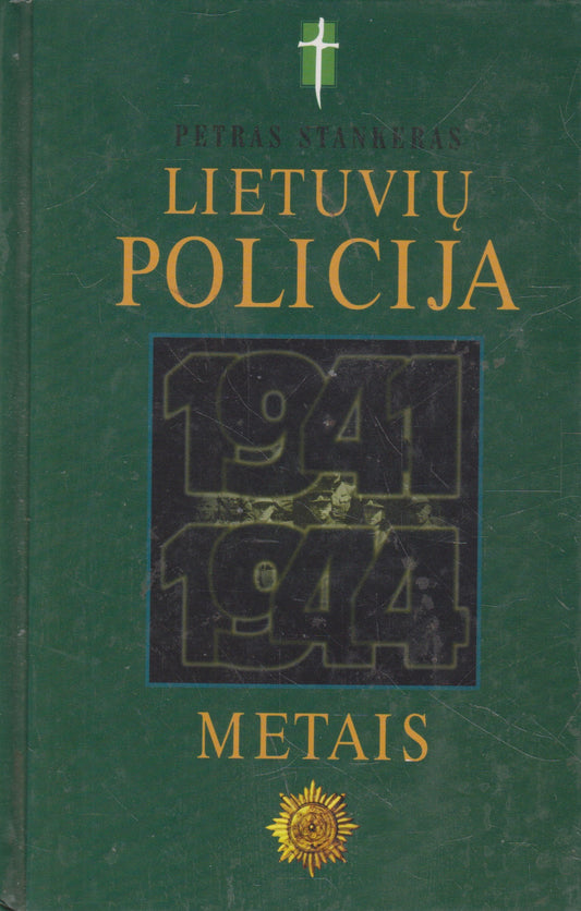 Lietuvių policija 1941–1944 metais