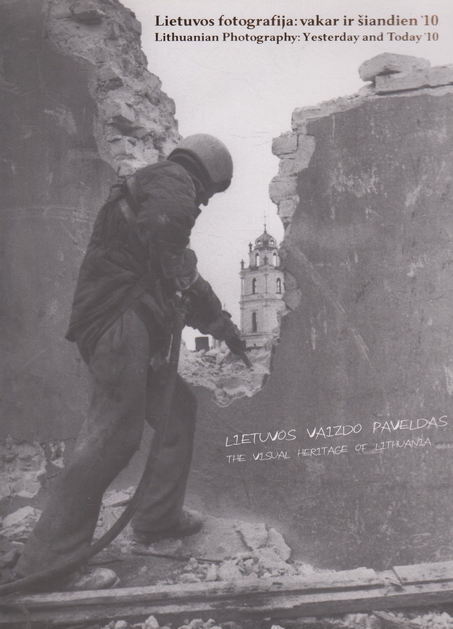 Lietuvos fotografija: vakar ir šiandien'10
