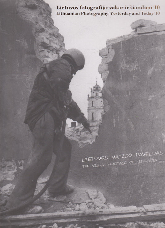 Lietuvos fotografija: vakar ir šiandien'10