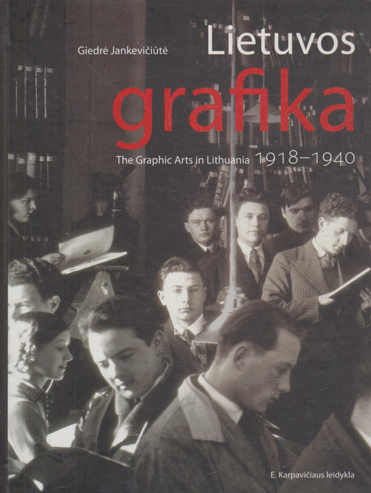 Giedrė Jankevičiūtė - Lietuvos grafika 1918-1940