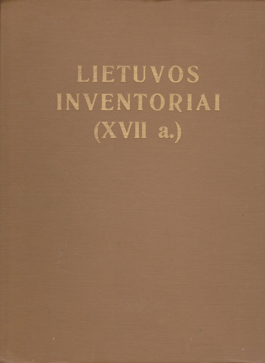Lietuvos inventoriai XVII a.: dokumentų rinkinys