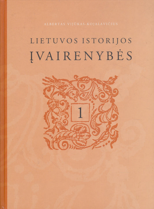Lietuvos istorijos įvairenybės, 1 knyga