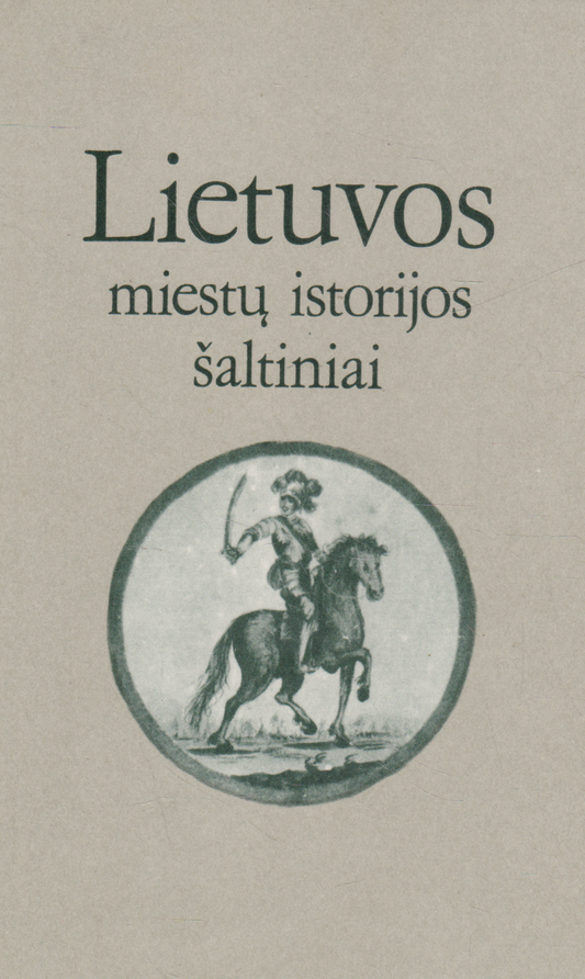 Lietuvos miestų istorijos šaltiniai