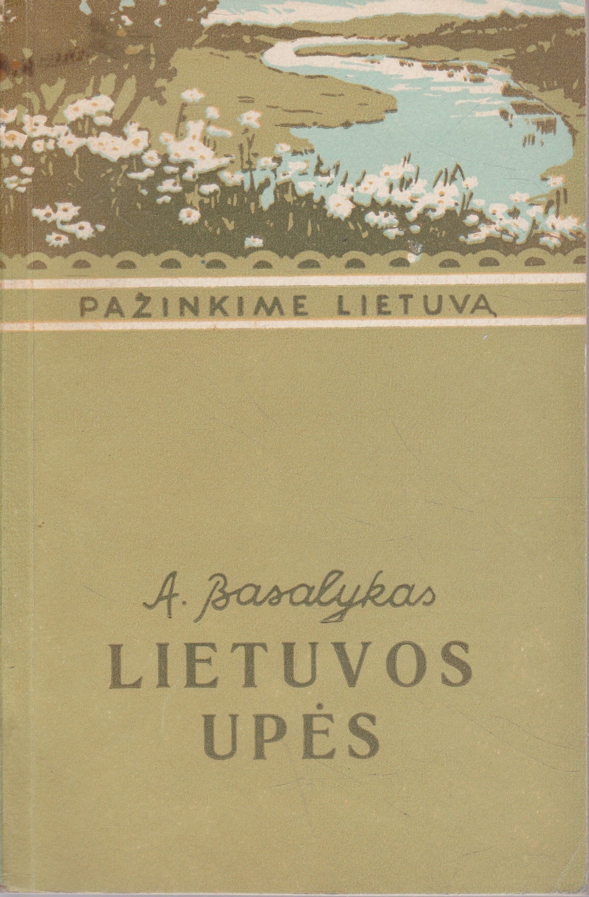 A. Basalykas - Lietuvos upės