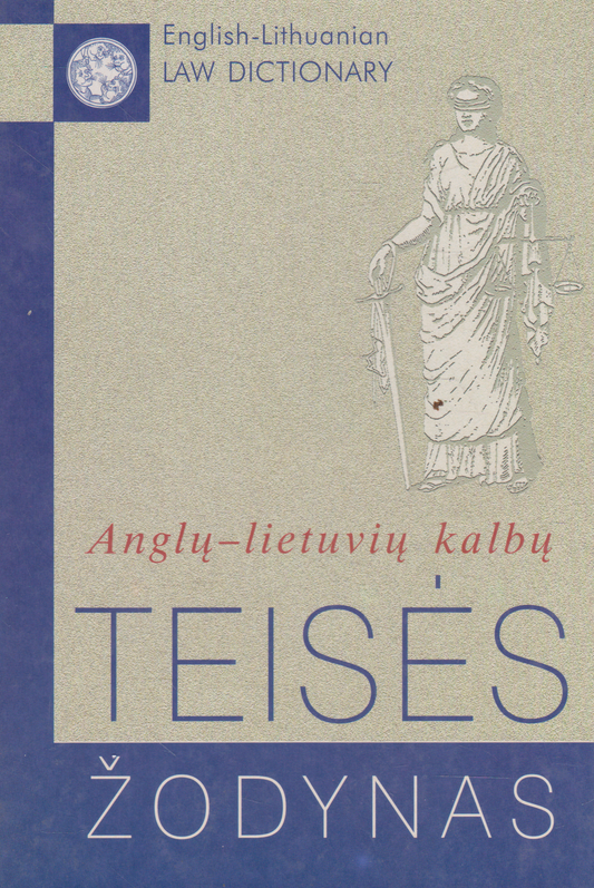 Anglų - lietuvių kalbų teisės žodynas