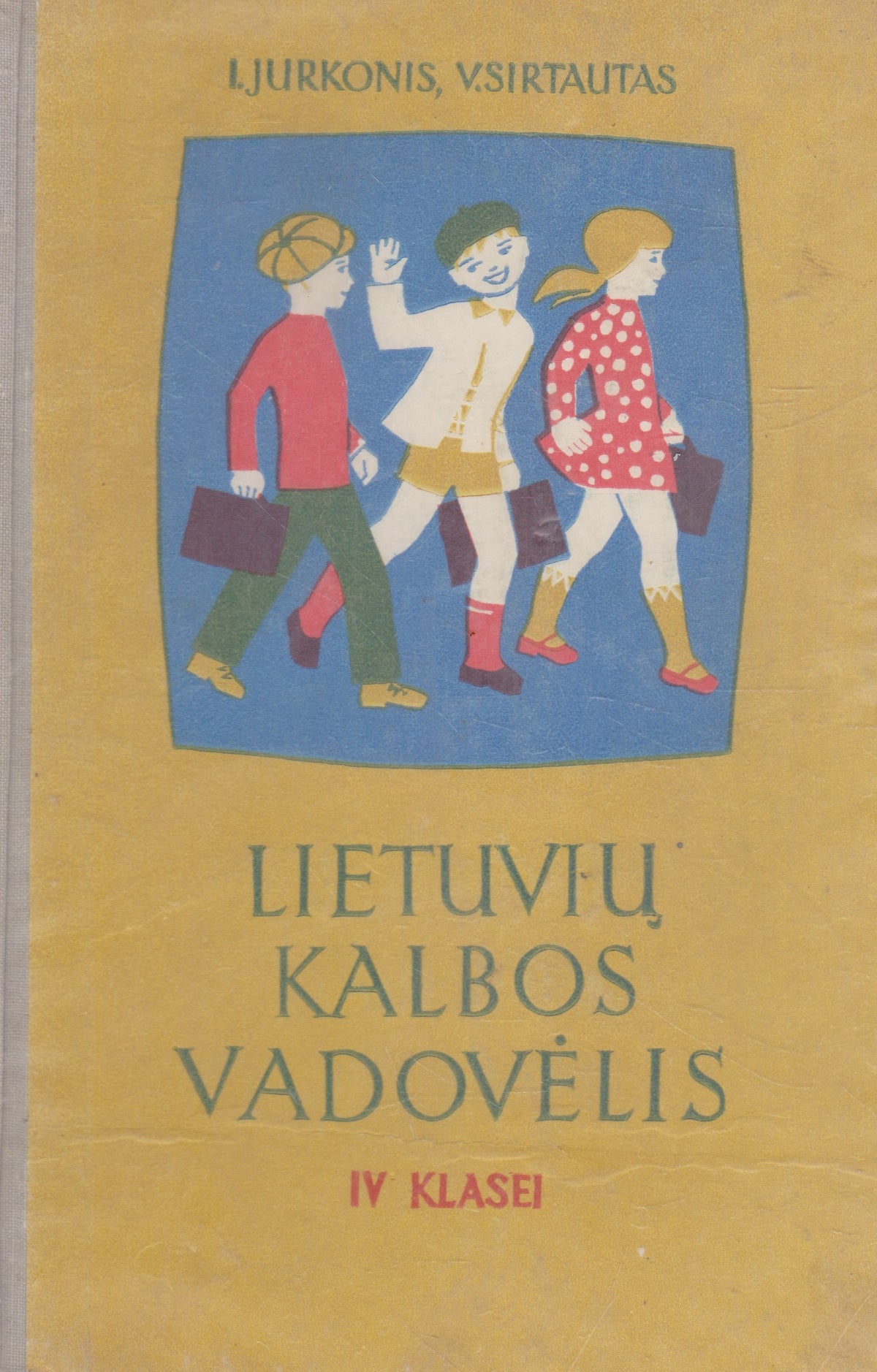 Lietuvių kalbos vadovėlis: IV klasei (žr. būklę)