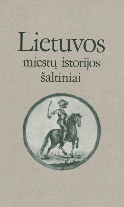 Lietuvos miestų istorijos šaltiniai