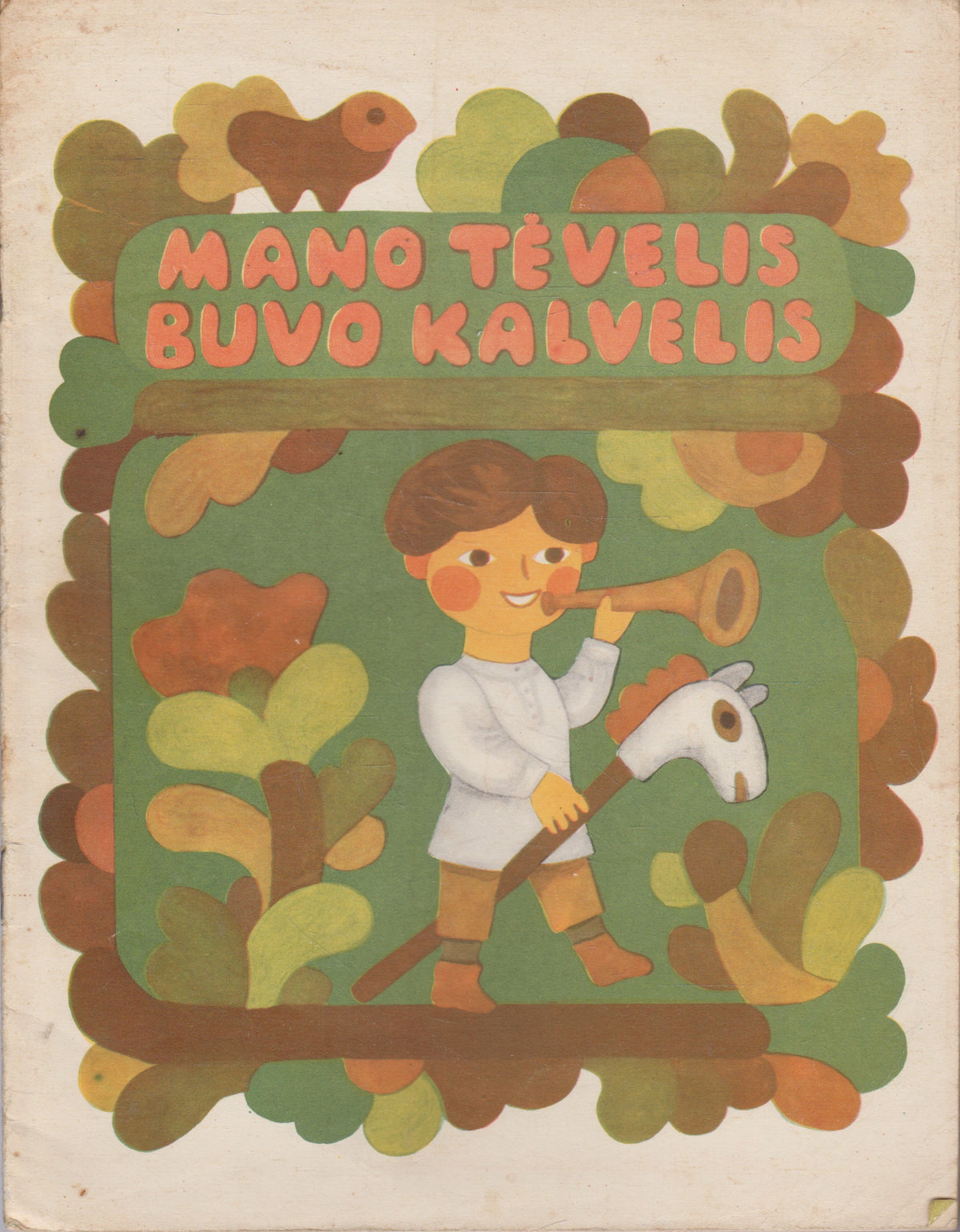 Mano tėvelis buvo kalvelis (žr. būklę)