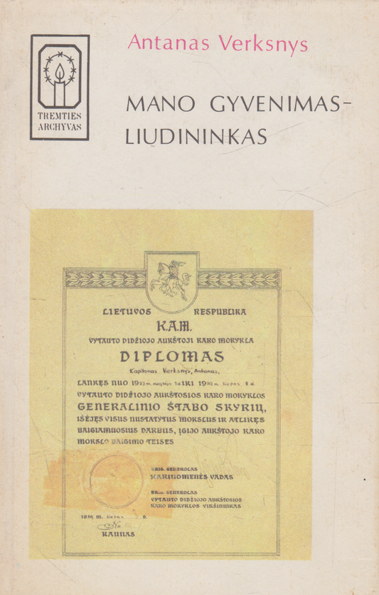 Antanas Verksnys - Mano gyvenimas - liudininkas (žr. būklę)