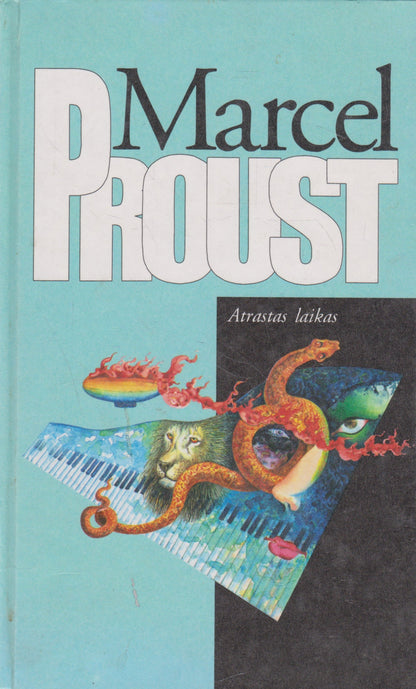 Marcel Proust - epopėja Prarasto laiko beieškant (6 knygos)