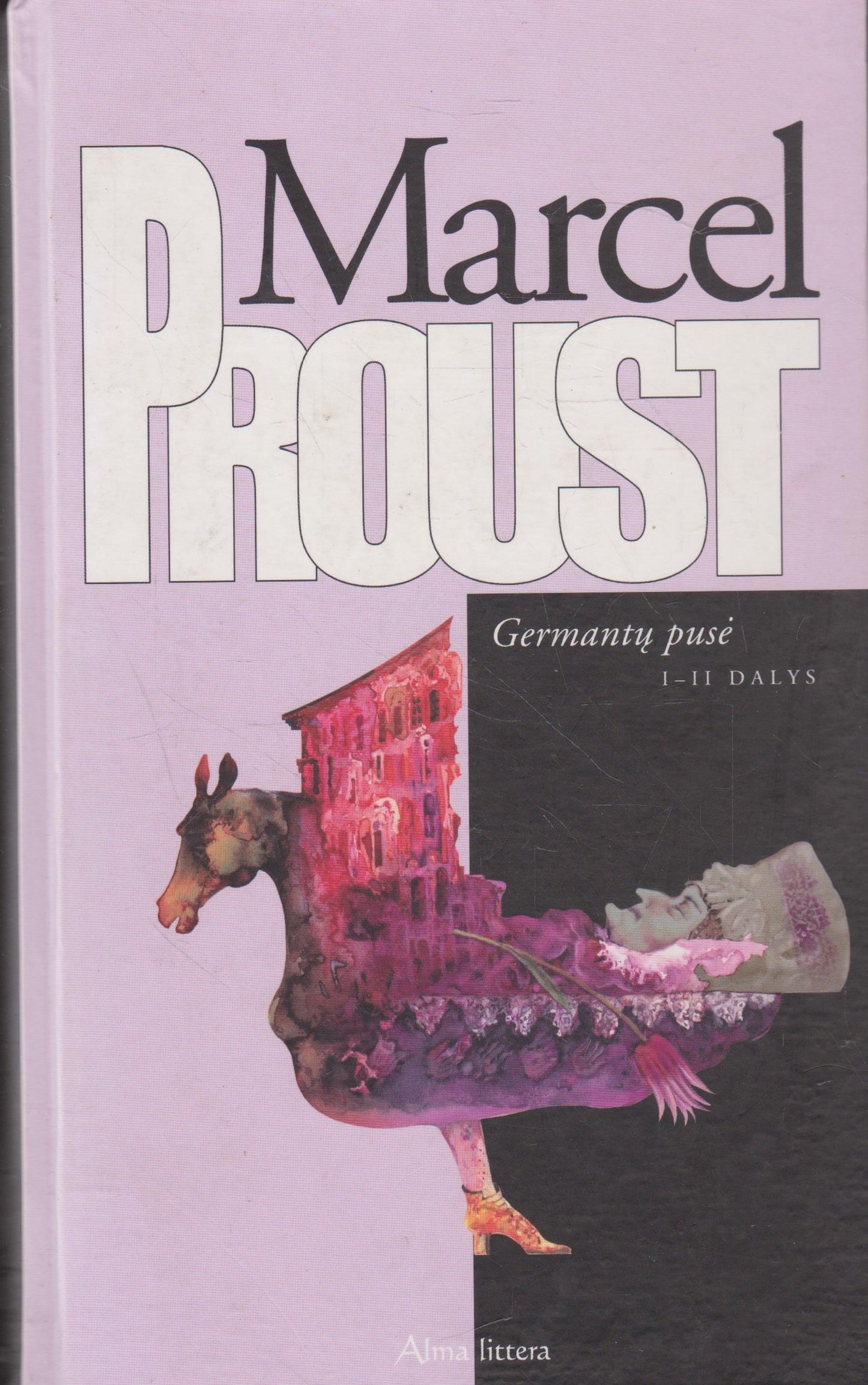 Marcel Proust - epopėja Prarasto laiko beieškant (6 knygos)