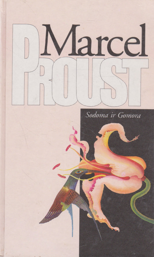 Marcel Proust - epopėja Prarasto laiko beieškant (6 knygos)