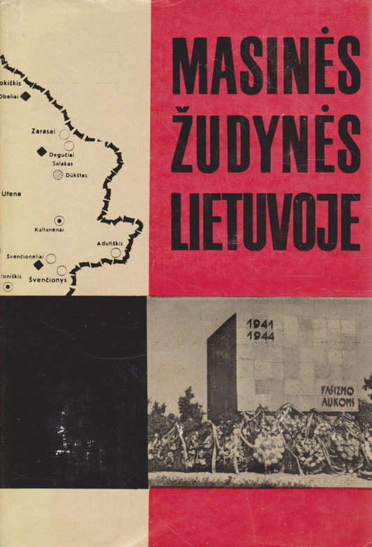 Masinės žudynės Lietuvoje 1941-1944. 2 dalis.