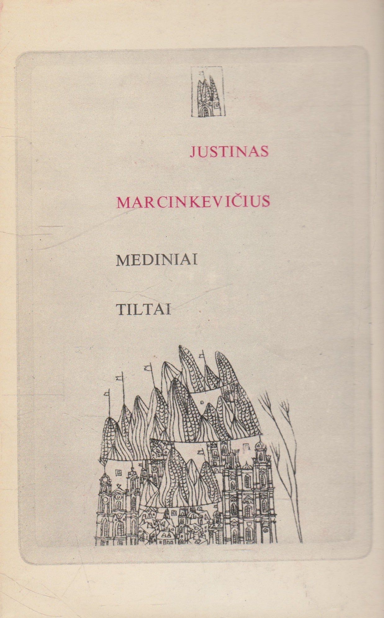 Justinas Marcinkevičius - Mediniai tiltai