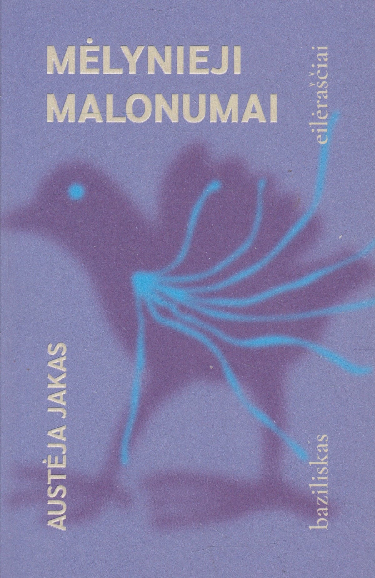 A. Jakas - Mėlynieji malonumai