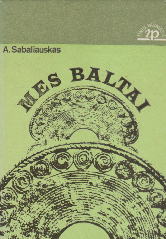 A. Sabaliauskas - Mes baltai