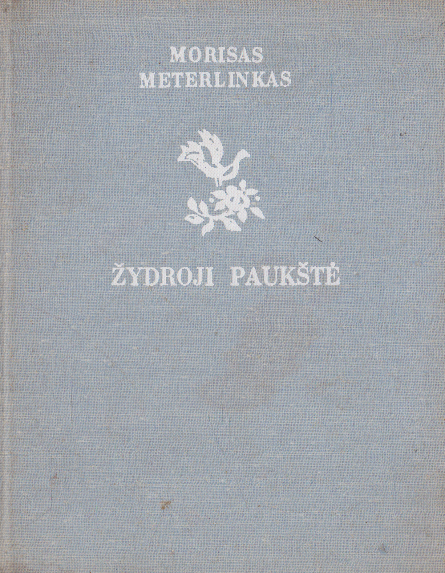 Maurice Maeterlinck - Žydroji paukštė (žr. būklę)