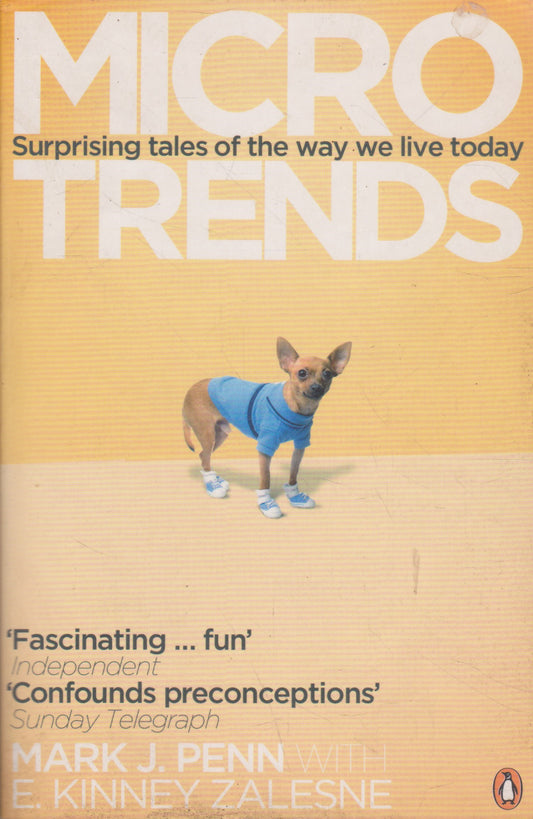 Microtrends: Surprising Tales of the way We Live Today (l. condition)