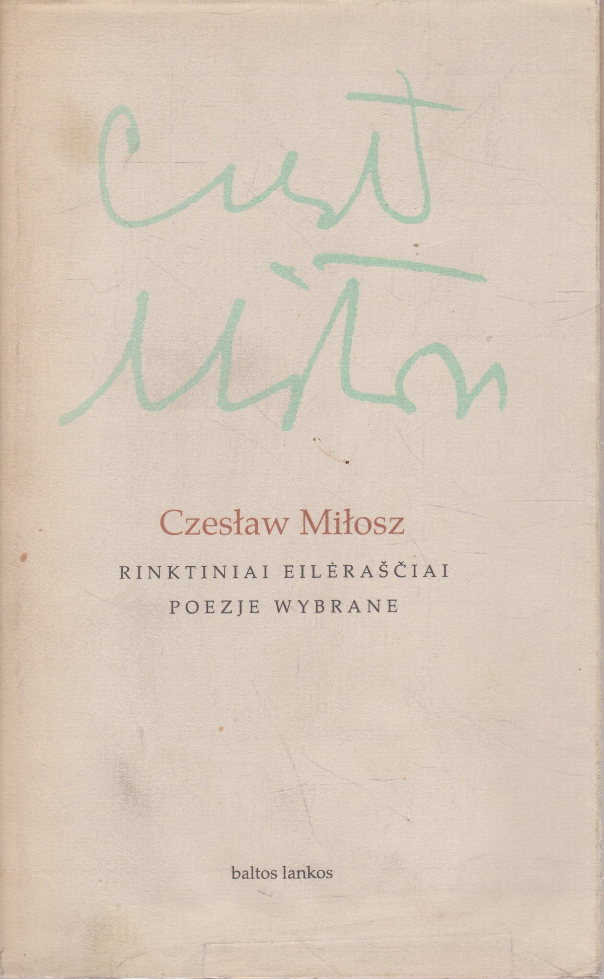 C. Miłosz - Rinktiniai eilėraščiai
