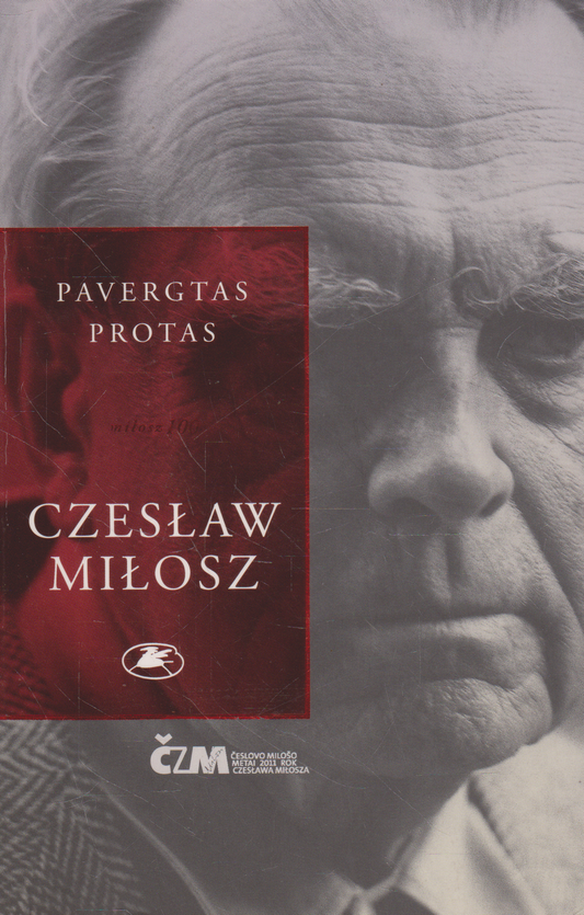Czesław Miłosz - Pavergtas protas