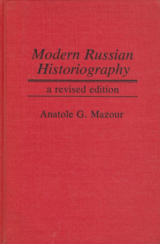 A. G. Mazour - Modern Russian Historiography