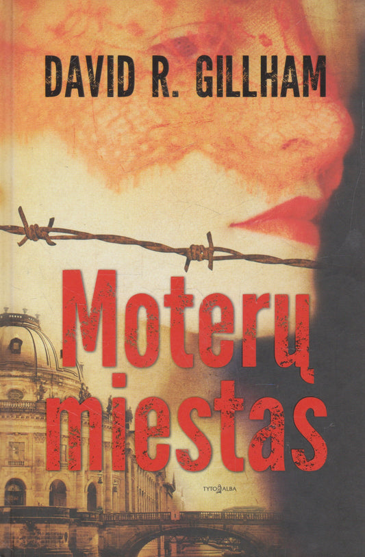 David R. Gillham - Moterų miestas